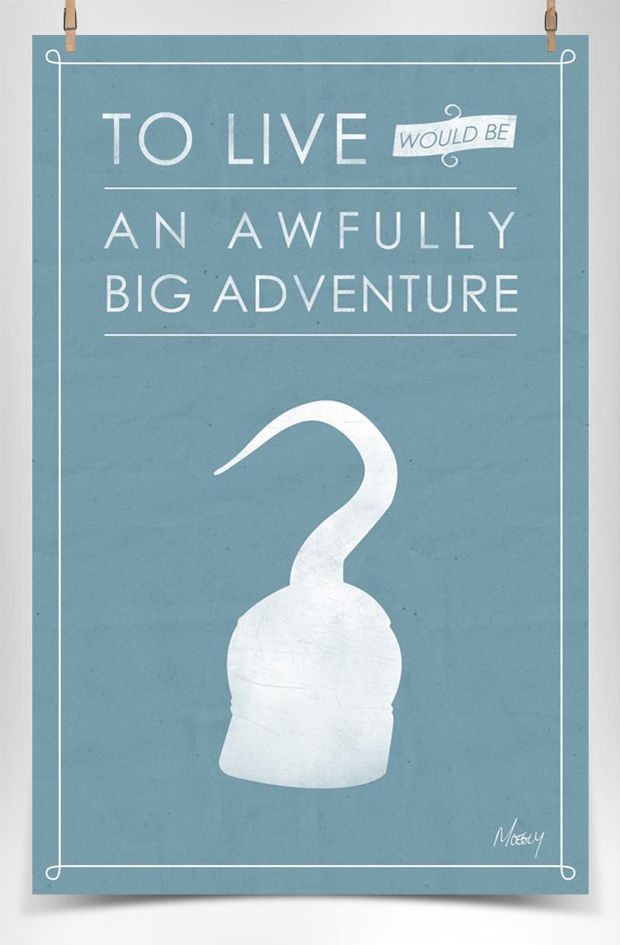 To Live Would Be An Awfully Big Adventure