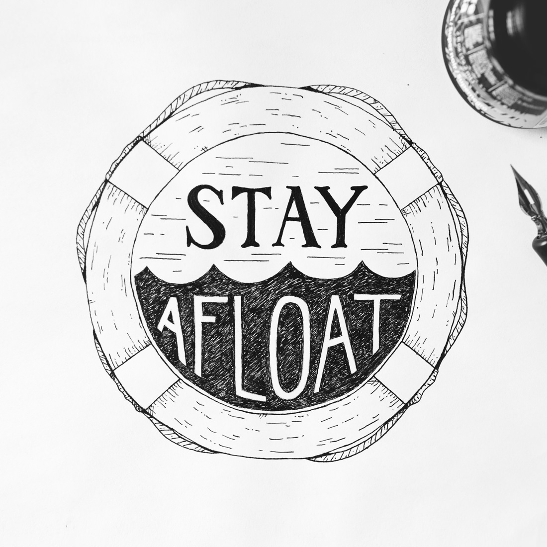 Stay Afloat Dip Pen Illustration